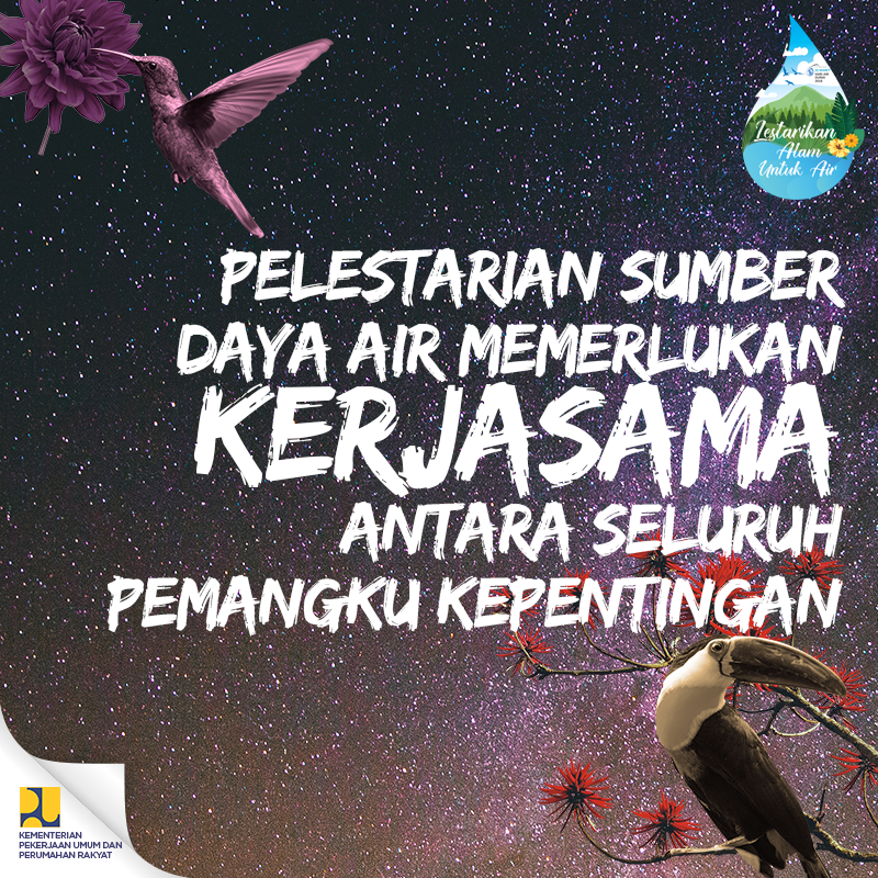 Pelestarian Sumber Daya Air Memerlukan Kerjasama antara Seluruh Pemangku Kepentingan